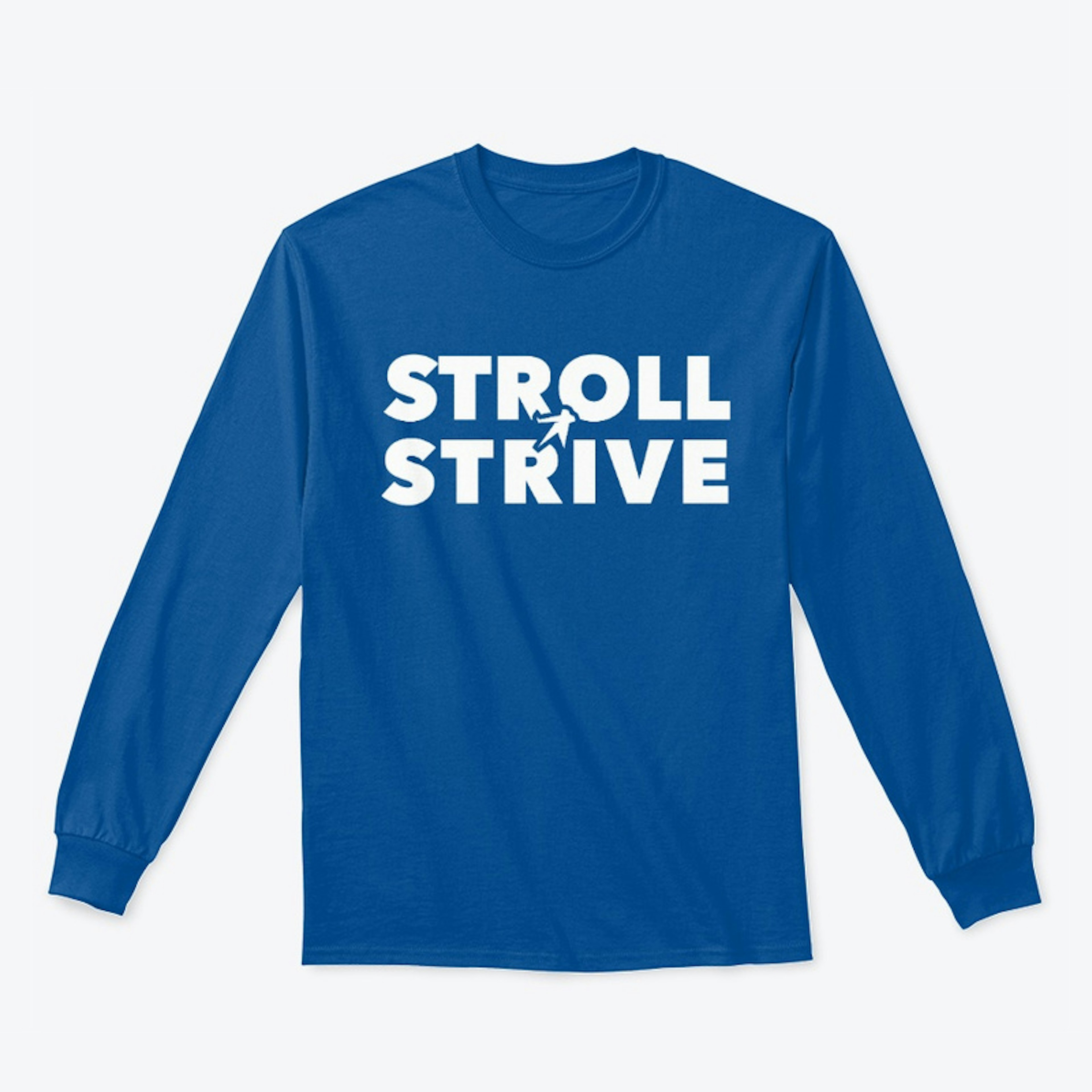 Stroll And Strive