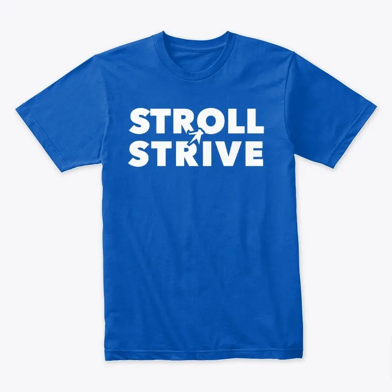 Stroll And Strive